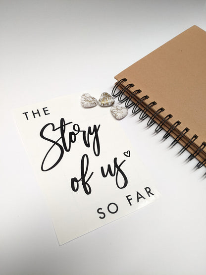 The Story of Us So Far Sticker, A4 A5 for Scrapbook Cover, Vinyl Decal Sticker for Wedding Album, Front Cover For Our Story Album or Journal